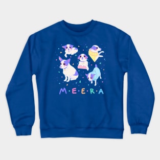 My Dog Meera Crewneck Sweatshirt